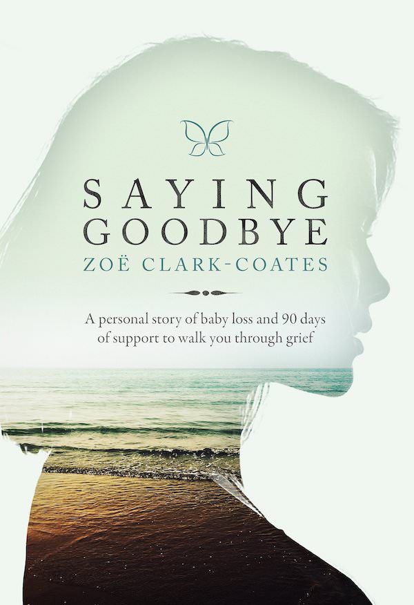 Book Cover of Saying Goodbye by Zoe Clark-Coates