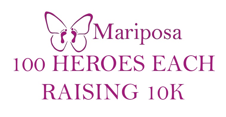 Mariposa 100 Heroes Each Raising 10K